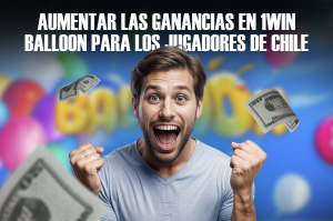 Aumentar las ganancias en 1Win Balloon para los jugadores de Chile